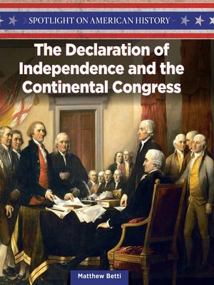 cover image of The Declaration of Independence and the Continental Congress